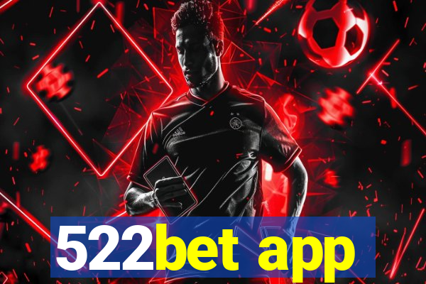 522bet app